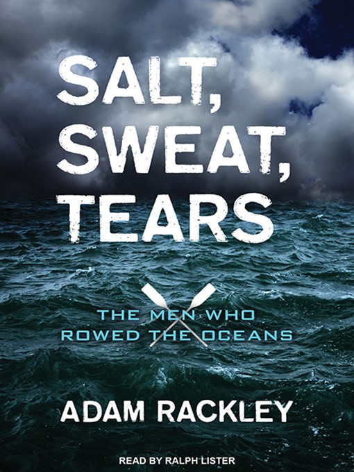 Title details for Salt, Sweat, Tears by Adam Rackley - Available